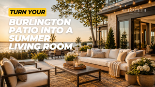 Elegant Summer Furniture Ideas for Entertaining and Everyday Living in Burlington